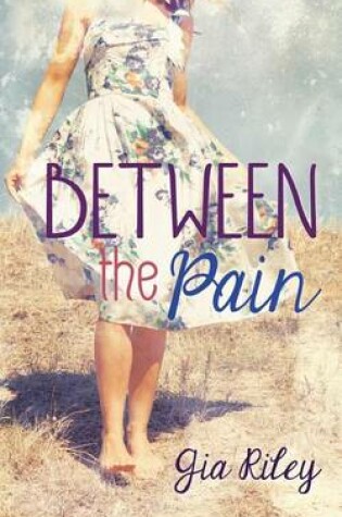 Cover of Between the Pain