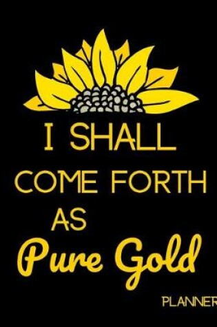 Cover of I Shall Come Forth as Pure Gold