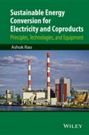 Cover of Sustainable Energy Conversion for Electricity and Coproducts