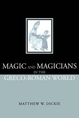 Book cover for Magic and Magicians in the Greco-Roman World