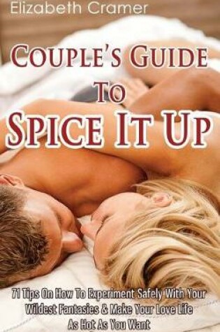 Cover of Couple's Guide To Spice It Up