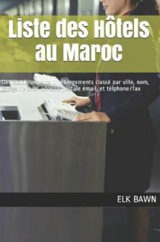 Cover of Liste des Hotels au Maroc