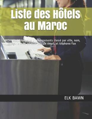 Book cover for Liste des Hotels au Maroc