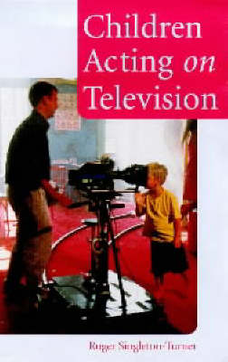 Cover of Children Acting on Television