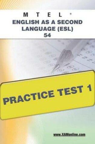 Cover of MTEL English as a Second Language (Esl) 54 Practice Test 1
