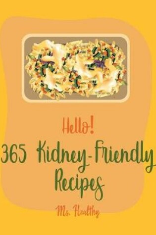 Cover of Hello! 365 Kidney-Friendly Recipes