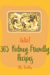 Book cover for Hello! 365 Kidney-Friendly Recipes