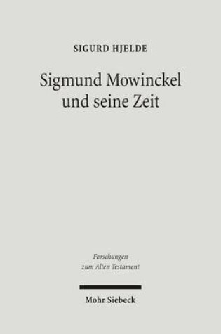 Cover of Sigmund Mowinckel und seine Zeit