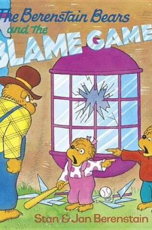 Cover of Berenstain Bears and the Blame Game