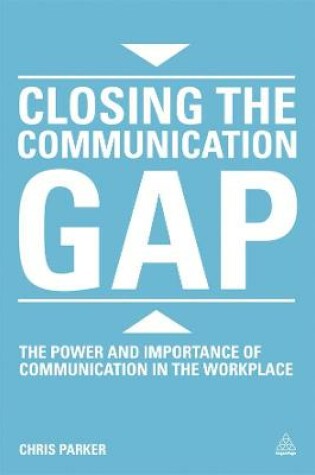 Cover of Closing the Communication Gap