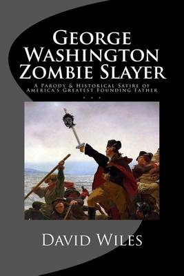 Book cover for George Washington Zombie Slayer