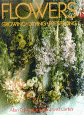 Book cover for Flowers: Growing, Drying, Preserving