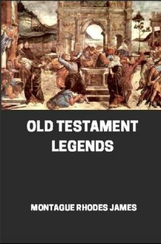 Cover of Old Testament Legends illustrated