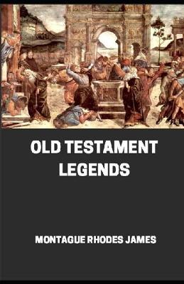Book cover for Old Testament Legends illustrated