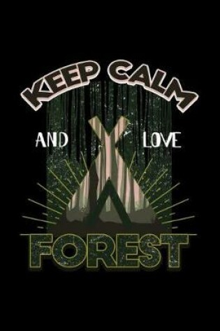 Cover of Keep Calm and Love Forest