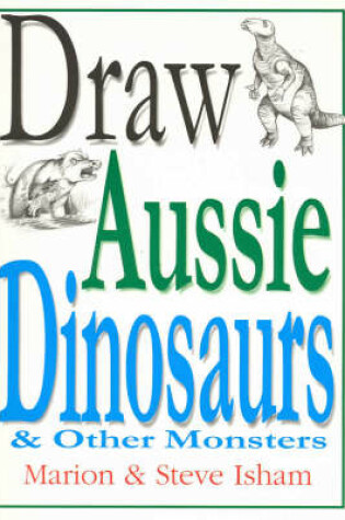 Cover of Draw Aussie Dinosaurs