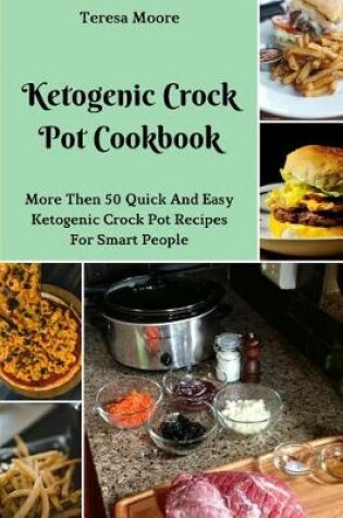 Cover of Ketogenic Crock Pot Cookbook