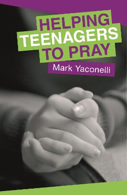 Book cover for Helping Teenagers to Pray