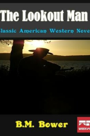 Cover of The Lookout Man: Classic American Western Novel