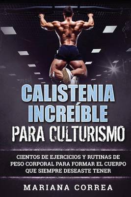 Book cover for Calistenia Increible Para Culturismo
