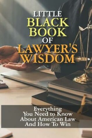 Cover of Little Black Book of Lawyer's Wisdom