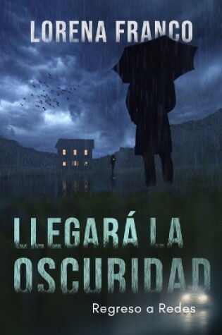 Cover of Llegará la oscuridad