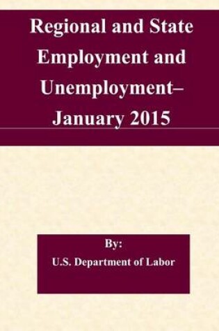 Cover of Regional and State Employment and Unemployment? January 2015