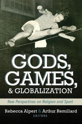 Cover of Gods, Games, and Globilization