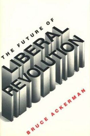 Cover of The Future of Liberal Revolution