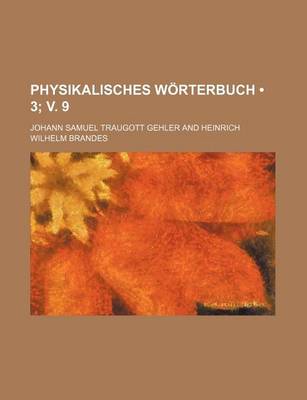 Book cover for Physikalisches Worterbuch (3; V. 9)