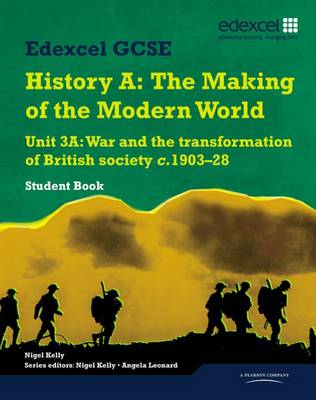 Book cover for Edexcel GCSE Modern World History Unit 3A War and the Transformation of British Society c.1903-28 Student Book