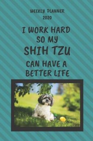 Cover of Shih Tzu Weekly Planner 2020