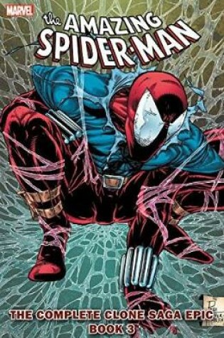 Cover of Spider-man: The Complete Clone Saga Epic Book 3