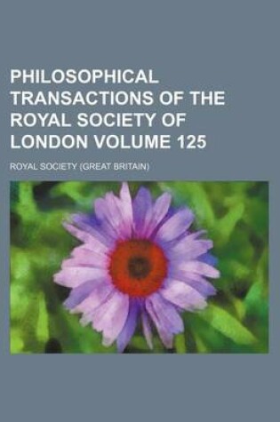 Cover of Philosophical Transactions of the Royal Society of London Volume 125