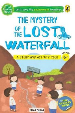 Cover of The Mystery of the Lost Waterfall (The Green World)