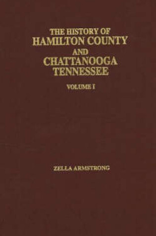 Cover of History of Hamilton County and Chattanooga Tennessee