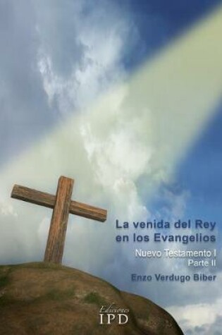 Cover of La venida del Rey en los Evangelios