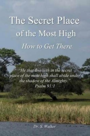 Cover of The Secret Place of the Most High