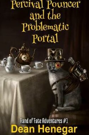 Cover of Percival Pouncer and the Problematic Portal