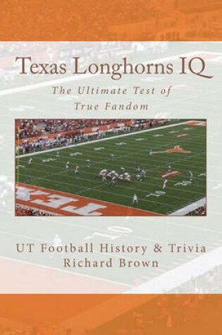 Cover of Texas Longhorns IQ