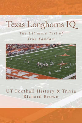 Book cover for Texas Longhorns IQ