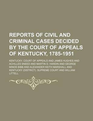 Book cover for Reports of Civil and Criminal Cases Decided by the Court of Appeals of Kentucky, 1785-1951 (Volume 2; V. 41)