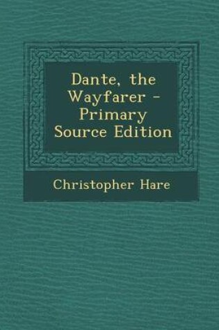 Cover of Dante, the Wayfarer