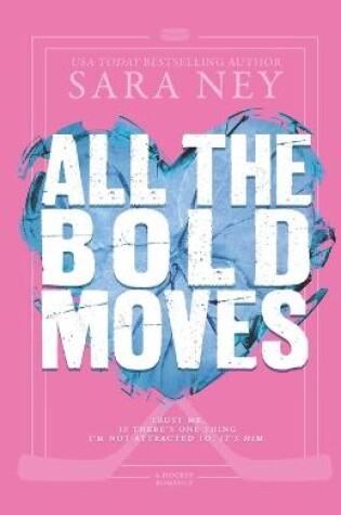 Cover of All the Bold Moves