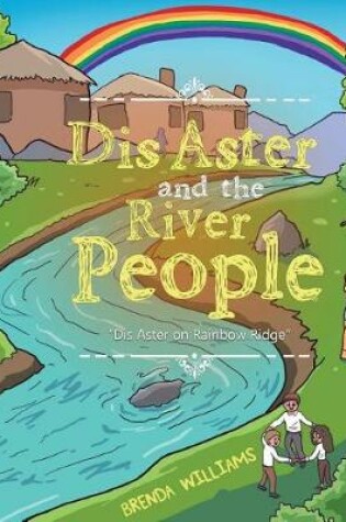 Cover of Dis Aster and the River People