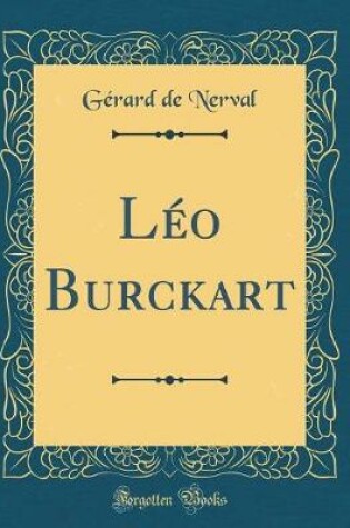 Cover of Léo Burckart (Classic Reprint)