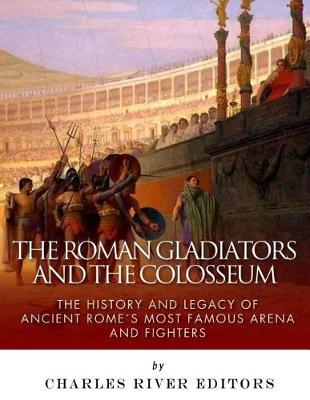 Book cover for The Roman Gladiators and the Colosseum