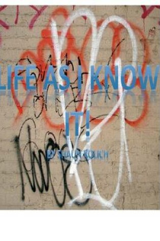 Cover of Life As I Know It