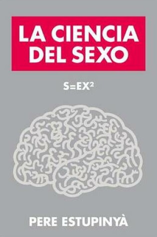 Cover of La Ciencia del Sexo