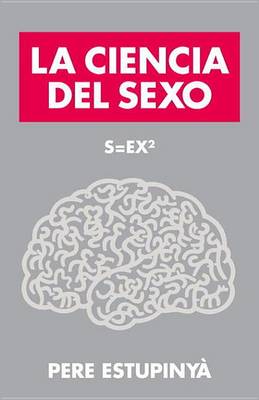 Book cover for La Ciencia del Sexo